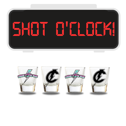 “SHOT O’CLOCK” Single Shot Glass - Charge It 2 The Game